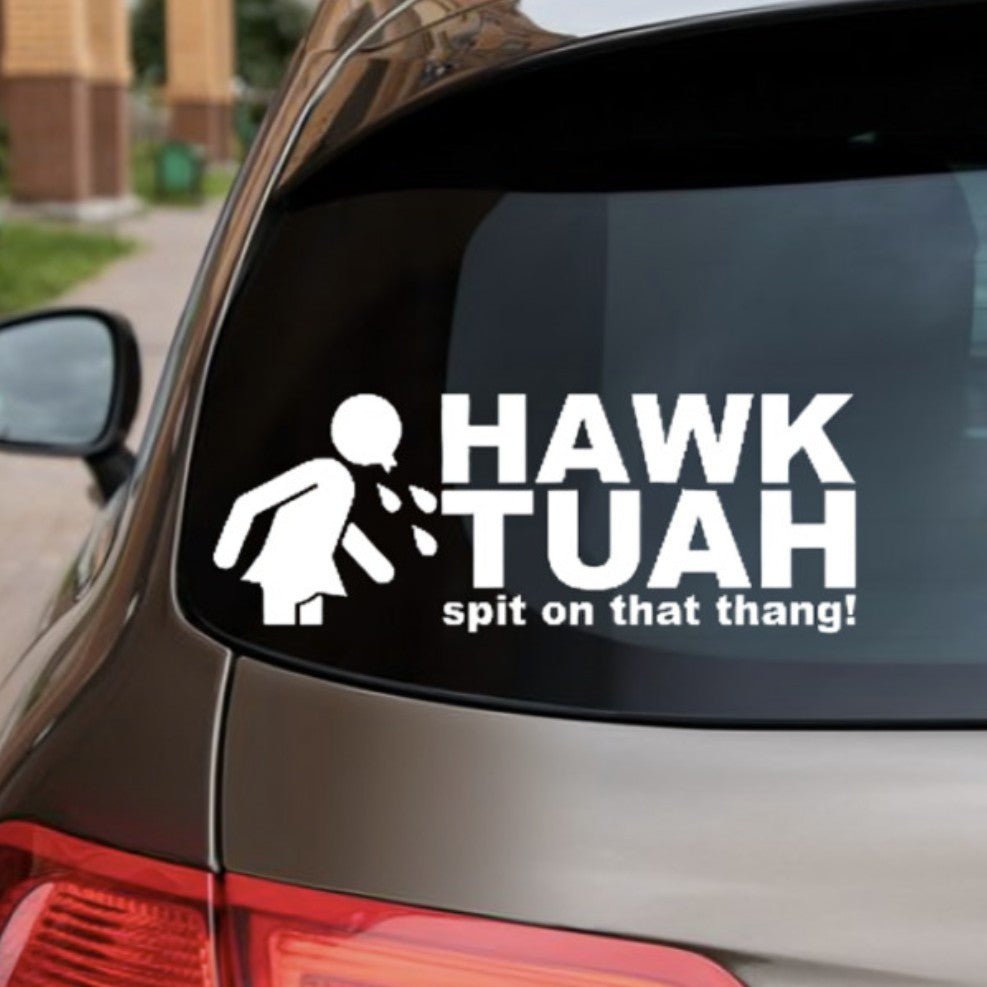 Hawk Tuah Spit On That Thang Decal Sticker Funny – Meraki Mart