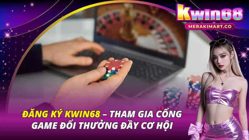 Đăng Ký KWIN68