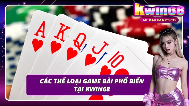 Tổng hợp các thể loại game bài hot nhất tại sảnh