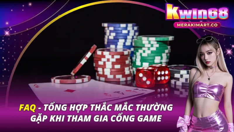 FAQ - Những thắc mắc tại KWIN68
